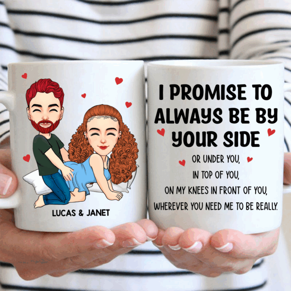 I Promise To Always Be By Your Side - Couple Personalized Custom Mug - Gift For Husband Wife, Anniversary