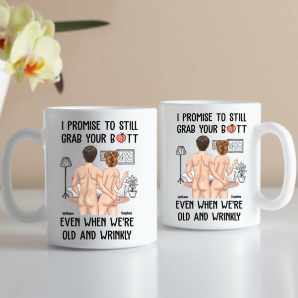 I Promise To Still Grab Your Butt - Personalized Mug - Image 2