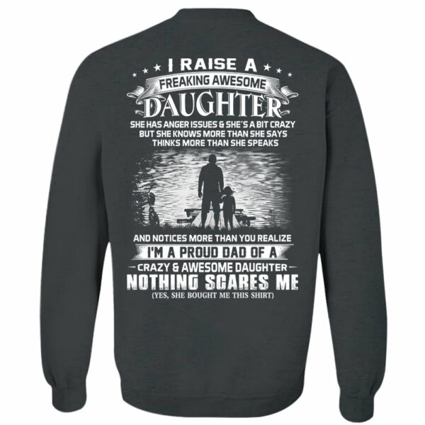 I Raise A Freakin' Awesome Daughter Shirt Perfect Gift For Dad - Image 11
