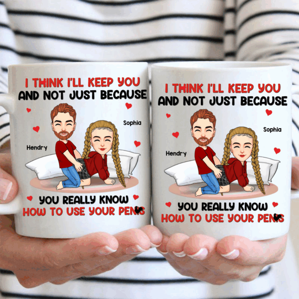 I Think I'll Keep You - Couple Personalized Custom Mug - Gift For Husband Wife, Anniversary - Image 3