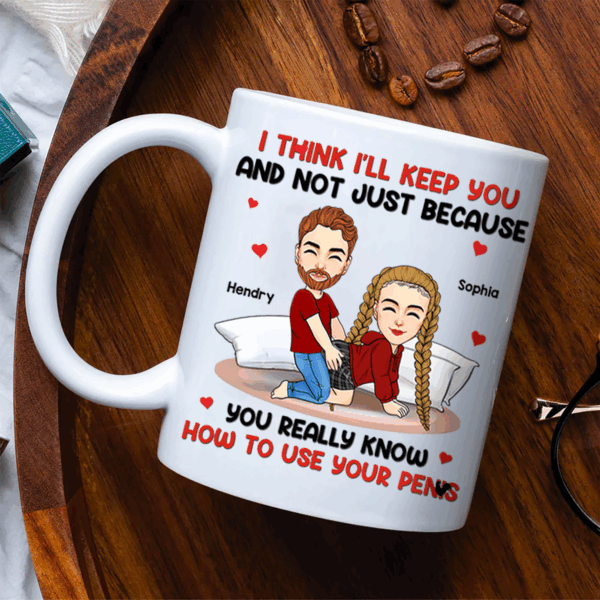 I Think I'll Keep You - Couple Personalized Custom Mug - Gift For Husband Wife, Anniversary - Image 2