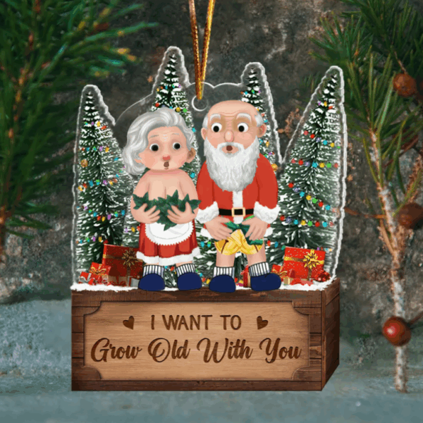 I Want To Grow Old With You - Personalized Couple Ornament