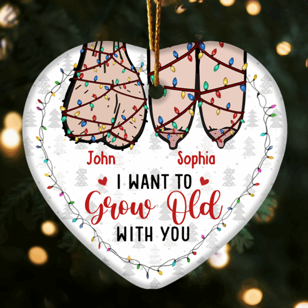 I Want To Grow Old With You Personalized Ceramic Ornament For Couple - Image 3