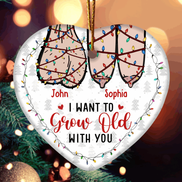I Want To Grow Old With You Personalized Ceramic Ornament For Couple - Image 5