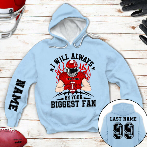 I Will Always Be Your Biggest Fan All Over Print Shirt For Family Member Custom Shirt Gift For Football Mom Football Lovers H2511 - Image 2
