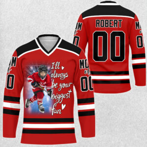 I Will Always Be Your Biggest Fan Hockey Jersey Shirt Gift For Hockey Lovers Hockey Mom Family Fan H2511