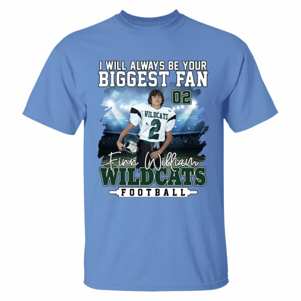 I Will Always Be Your Biggest Fan Personalized Shirt For Football Mom Grandma Sport Family - Image 8