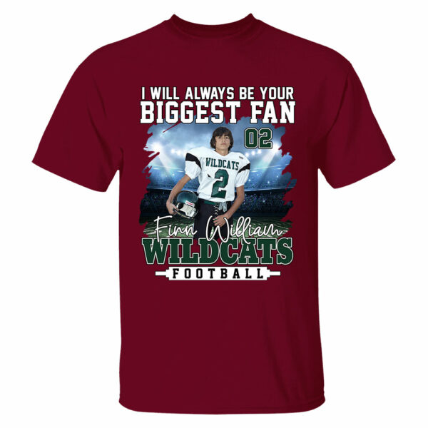 I Will Always Be Your Biggest Fan Personalized Shirt For Football Mom Grandma Sport Family - Image 10