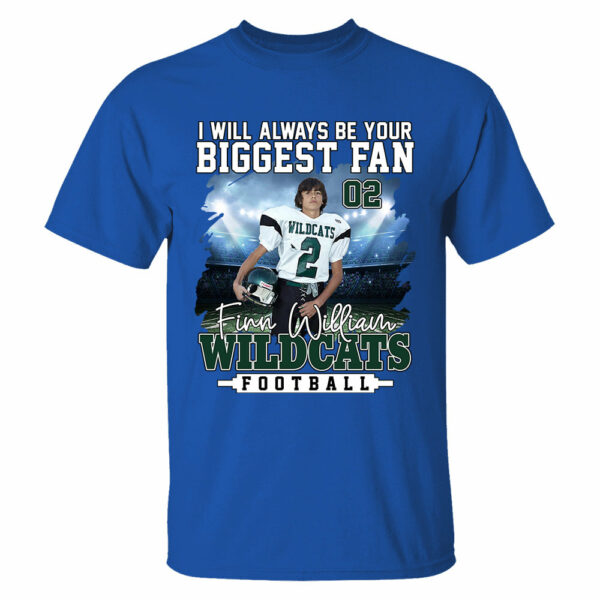 I Will Always Be Your Biggest Fan Personalized Shirt For Football Mom Grandma Sport Family - Image 9