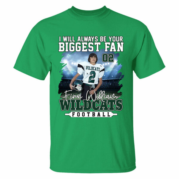 I Will Always Be Your Biggest Fan Personalized Shirt For Football Mom Grandma Sport Family - Image 5