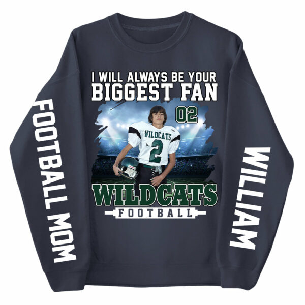 I Will Always Be Your Biggest Fan Personalized Shirts For Football Mom Grandma Sport Family - Image 2