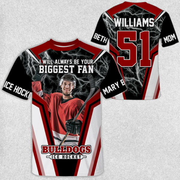 I Will Always Be Your Biggest Fan Vr3 Personalized All Over Print Shirt For Ice Hockey Mom Grandma Sport Family - Image 2