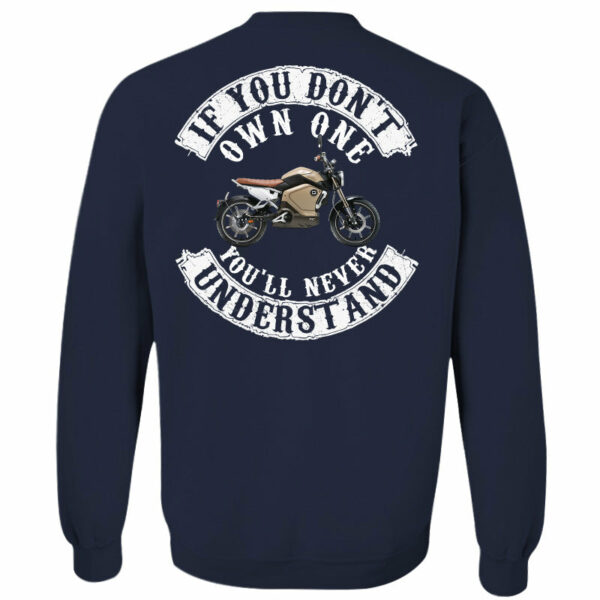 If You Don't Own One You'll Never Understand - Custom Upload Photo Shirt For Biker - Image 10