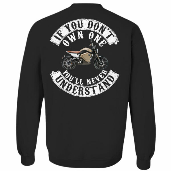 If You Don't Own One You'll Never Understand - Custom Upload Photo Shirt For Biker - Image 6