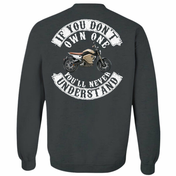 If You Don't Own One You'll Never Understand - Custom Upload Photo Shirt For Biker - Image 7