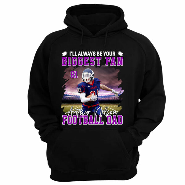 I'll Always Be Your Biggest Fan Personalized Game Day Shirt Custom Photo & Nickname - Image 3