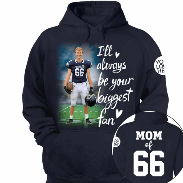 I'll Always Be Your Biggest Fan Personalized Shirt Custom Sport and Player Sport Mom Shirt vr2 - Image 5