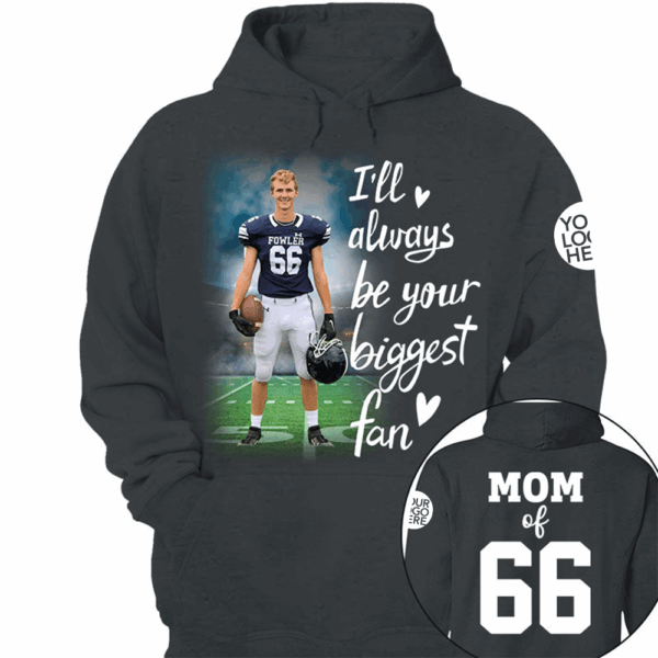I'll Always Be Your Biggest Fan Personalized Shirt Custom Sport and Player Sport Mom Shirt vr2 - Image 8