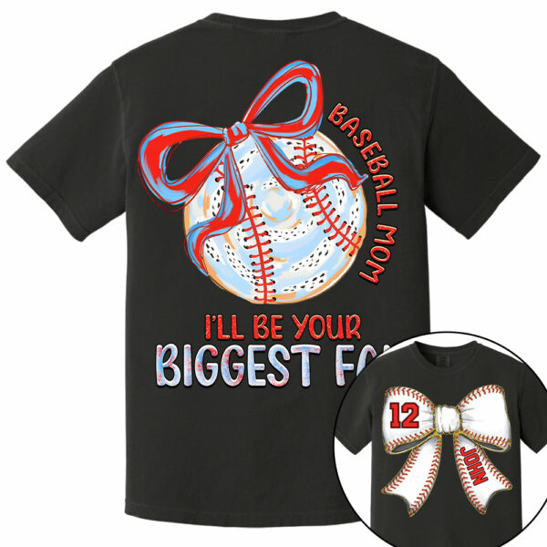 I'll Be Your Biggest Fan - Baseball Mom Shirt, Personalized Baseball Shirt, Gift For Baseball Lover A2110 - Image 8