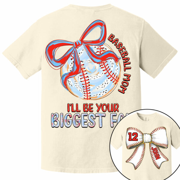 I'll Be Your Biggest Fan - Baseball Mom Shirt, Personalized Baseball Shirt, Gift For Baseball Lover A2110 - Image 7