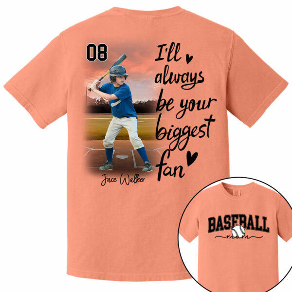 I'll Be Your Biggest Fan - Personalize Baseball Shirt Gift for Baseball Mom, Fall Baseball Season Shirt DO99 - Image 14