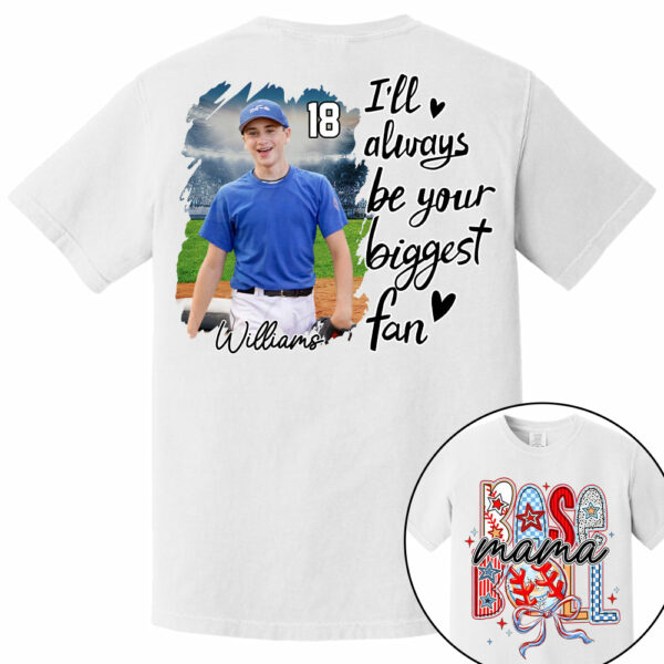 I'll Be Your Biggest Fan - Personalize Baseball Shirt Gift for Baseball Mom Tu24 - Image 9