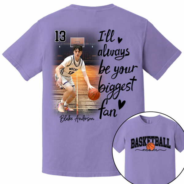 I'll Be Your Biggest Fan - Personalize Basketball Shirt Gift for Basketball Mom, Fall Basketball Season Shirt - Image 8