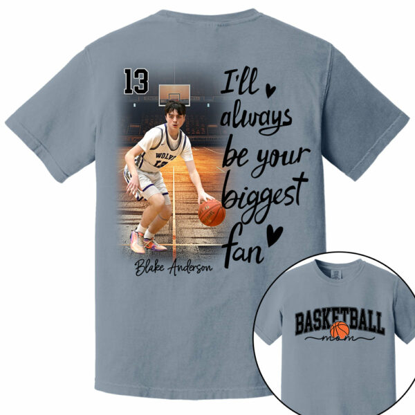 I'll Be Your Biggest Fan - Personalize Basketball Shirt Gift for Basketball Mom, Fall Basketball Season Shirt - Image 12