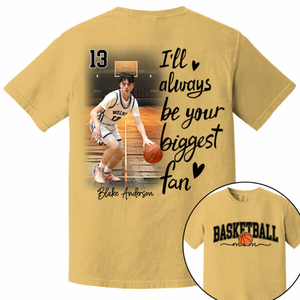 I'll Be Your Biggest Fan - Personalize Basketball Shirt Gift for Basketball Mom, Fall Basketball Season Shirt - Image 9