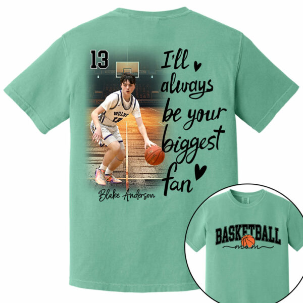 I'll Be Your Biggest Fan - Personalize Basketball Shirt Gift for Basketball Mom, Fall Basketball Season Shirt - Image 13