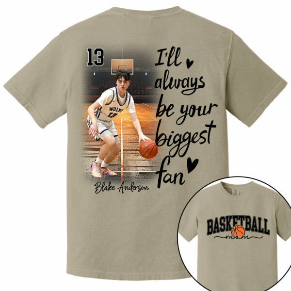 I'll Be Your Biggest Fan - Personalize Basketball Shirt Gift for Basketball Mom, Fall Basketball Season Shirt - Image 7