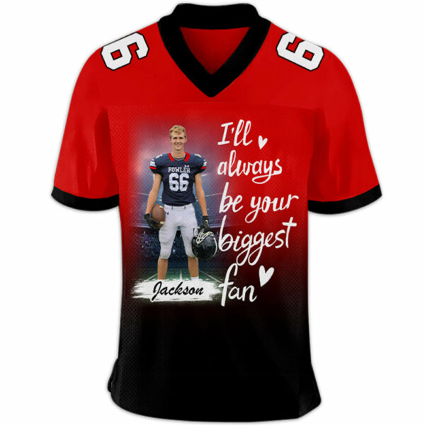 I'll Be Your Biggest Fan, Gradient Custom Football Jersey, Gift For Football Mom, Family, Football Lovers A2110 - Image 2