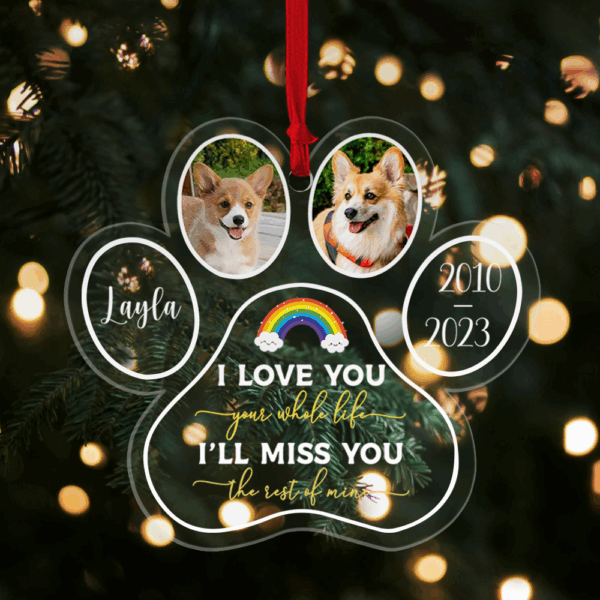 I'll Miss You The Rest Of Mine - Shaped Acrylic Ornament - Memorial, Sympathy Gift For Dog Lovers, Cat Lovers - Image 2