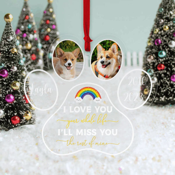 I'll Miss You The Rest Of Mine - Shaped Acrylic Ornament - Memorial, Sympathy Gift For Dog Lovers, Cat Lovers - Image 4