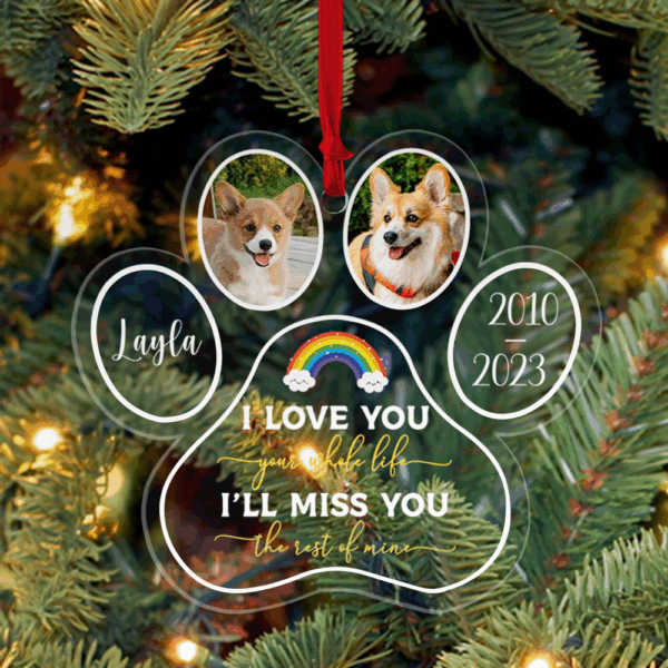 I'll Miss You The Rest Of Mine - Shaped Acrylic Ornament - Memorial, Sympathy Gift For Dog Lovers, Cat Lovers - Image 5