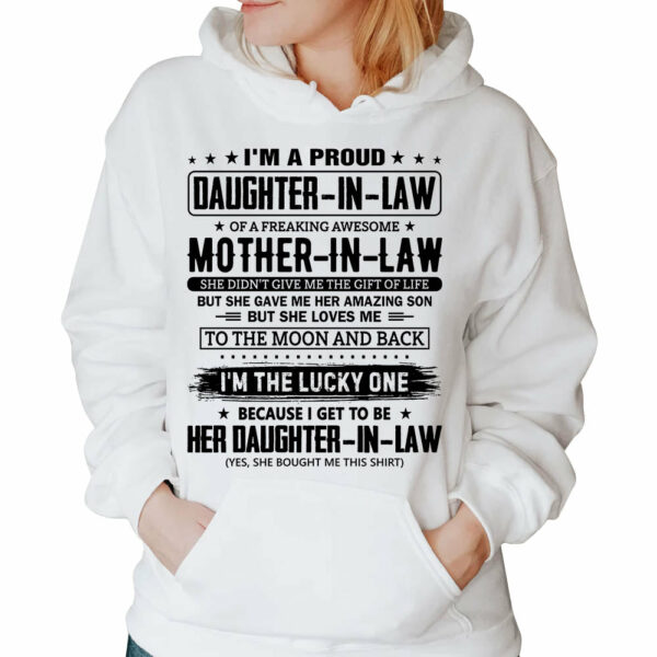I'm A Proud Daughter-In-Law Of A Freaking Awesome Mother-In-Law Shirt - Image 5