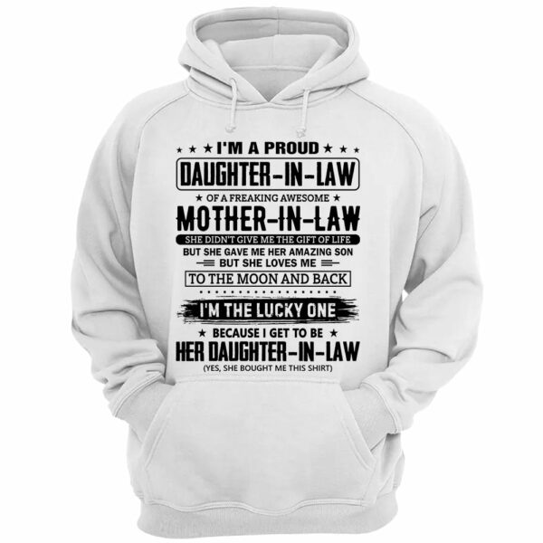 I'm A Proud Daughter-In-Law Of A Freaking Awesome Mother-In-Law Shirt - Image 4
