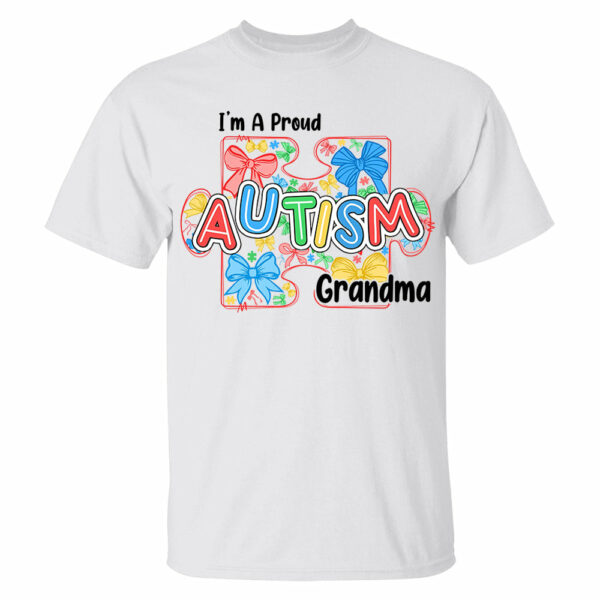 Im A Proud Grandma Love Heart Autism Awareness Puzzle Autism - Personalized Shirts - Image 6