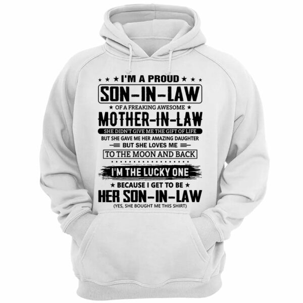 I'm A Proud Son-In-Law Of A Freaking Awesome Mother-In-Law Shirt - Image 4