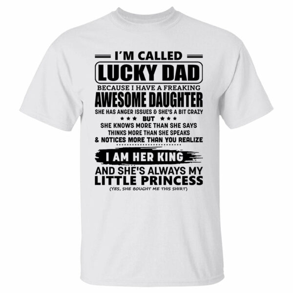Iâ€™m Called Lucky Dad Because I Have A Freaking Awesome Daughter Shirt - Image 2