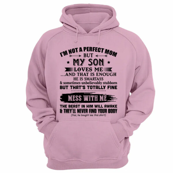 I'm Not A Perfect Mom But My Son Loves Me Shirt Gift For Mom From Son - Image 12