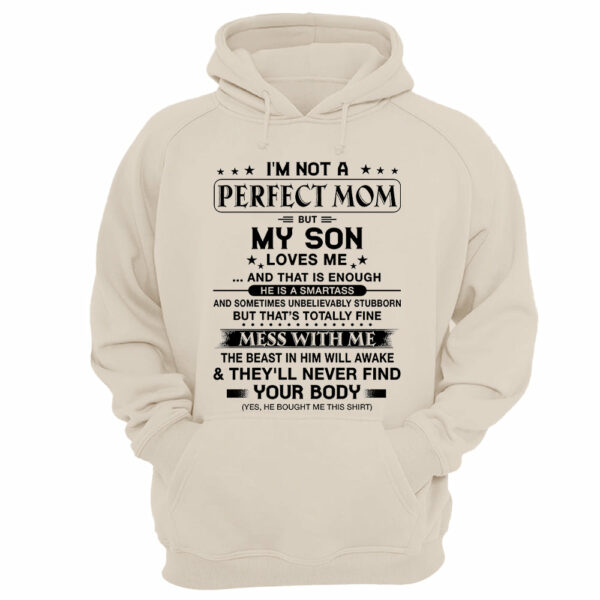 I'm Not A Perfect Mom But My Son Loves Me Shirt Shirt Perfect Gift For Mom - Image 16