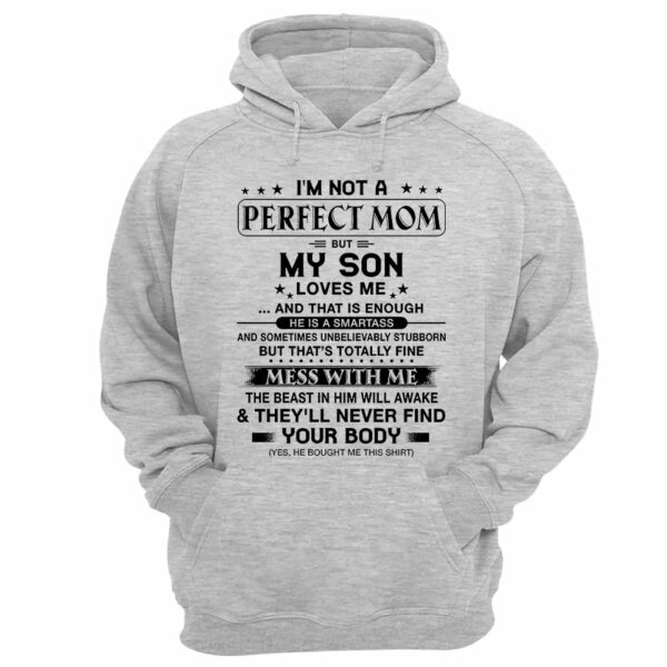 I'm Not A Perfect Mom But My Son Loves Me Shirt Shirt Perfect Gift For Mom - Image 5