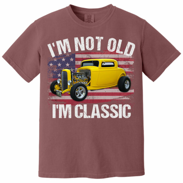 I'm Not Old I'm Classic Funny Car Graphic - Custom Upload Car Photo Shirts - Image 17