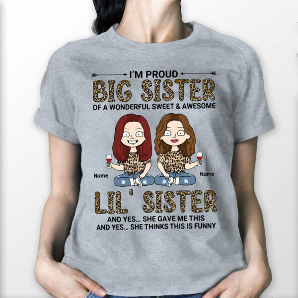 Iâ€™m Proud Big Sister Of A Wonderful Sweet And Awesome, Personalized Shirts For Your Sisters Or Besties - Image 2