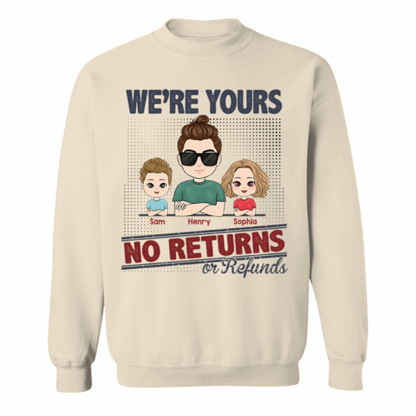 I'm Yours No Returns Or Refunds, Personalized Shirt For Mom Dad - Image 9