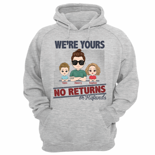 I'm Yours No Returns Or Refunds, Personalized Shirt For Mom Dad - Image 11