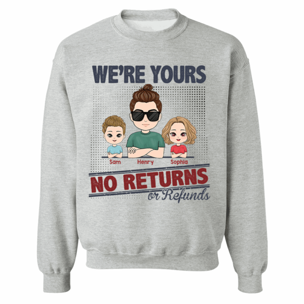 I'm Yours No Returns Or Refunds, Personalized Shirt For Mom Dad - Image 8