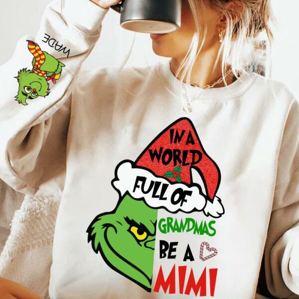 In A Full World Of Grandmas Be A Mimi - Custom Nickname Grandma Christmas Shirt With Kids Name - Image 2