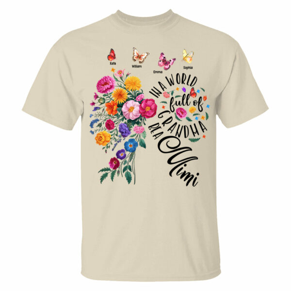 In A World Full Of Grandmas Be A Mimi - Custom Floral Shirt For Grandma NA04 - Image 3